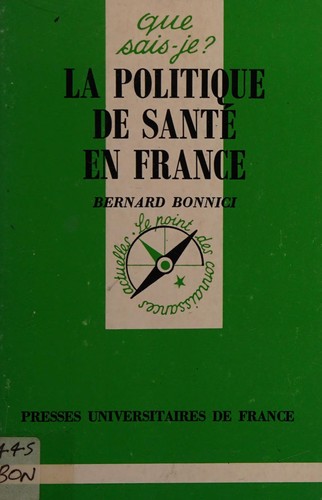 La politique de santé en France by Bernard Bonnici cover