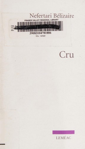 Cru by Nefertari Bélizaire cover