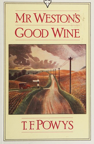 Mr. Weston's good wine by Theodore Francis Powys cover