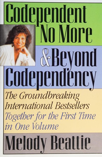 Codependent No More and Beyond Codependency