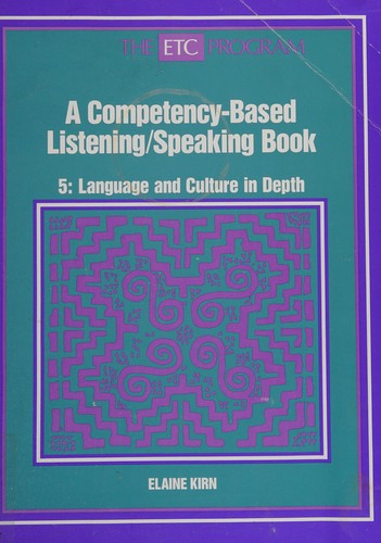 Language and Culture in Depth a Competency Based Listening Speaking Program Etc Program