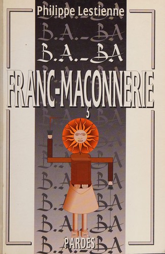 Franc-maçonnerie by Philippe Lestienne cover