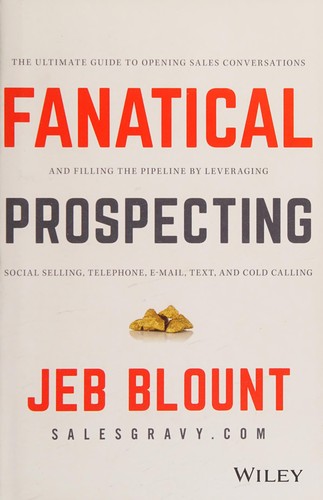 Fanatical prospecting by Jeb Blount cover