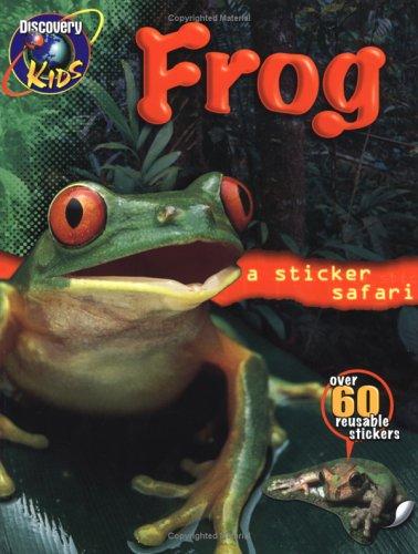 FROGS Sticker Safari Book (Discovery Kids) by Discovery Kids cover