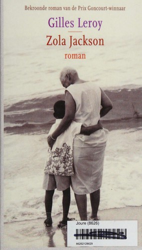 Zola Jackson by Gilles Leroy cover