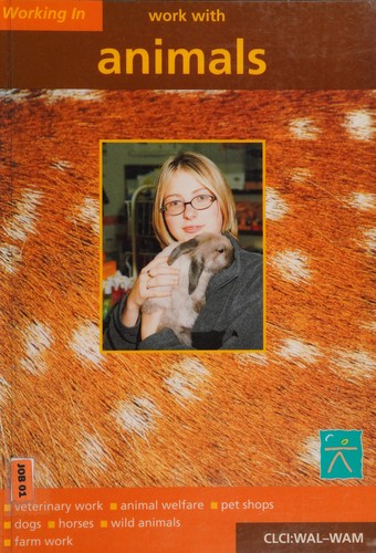 Work with Animals by Lorna Bartley cover