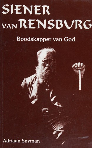 Siener van Rensburg, boodskapper van God