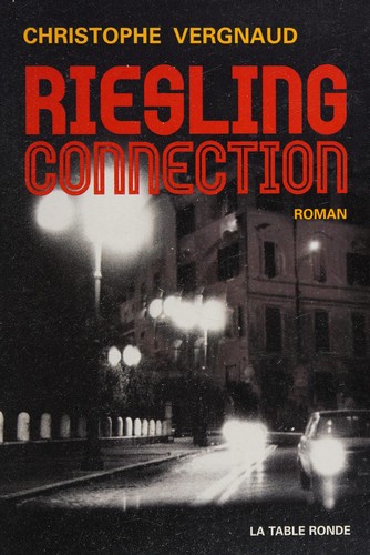 Riesling connection by Christophe Vergnaud cover