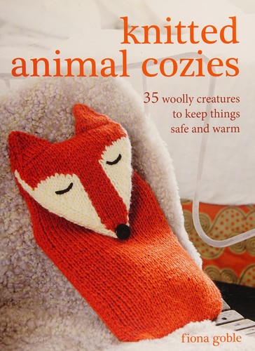 Knitted Animal Cozies by Fiona Goble cover