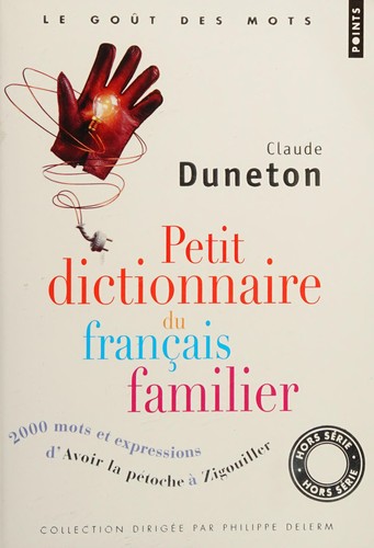 Petit dictionnaire du français familier by Claude Duneton cover