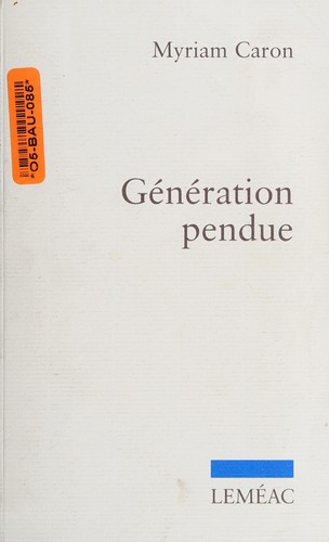 Génération pendue by Myriam Caron cover