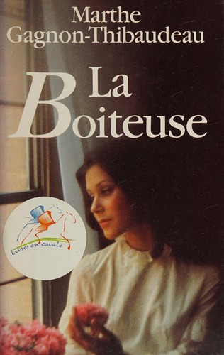 La boiteuse by Marthe Gagnon-Thibaudeau cover