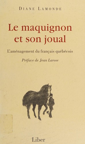 Le maquignon et son joual by Diane Lamonde cover