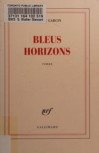 Bleus horizons by Jérôme Garcin cover
