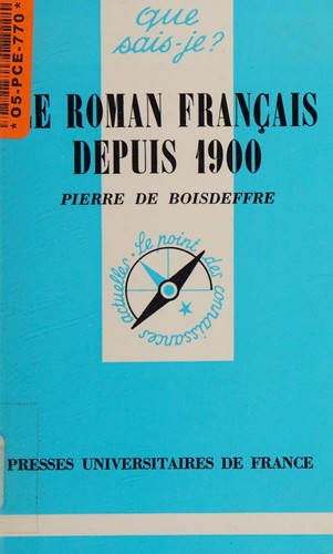 Le roman français depuis 1900 [i.e. dix-neuf cent] by Pierre de Boisdeffre cover