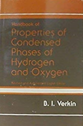 Handbook of properties of condensed phases of hydrogen and oxygen
