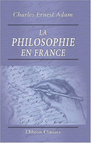 La philosophie en France by Charles Ernest Adam cover