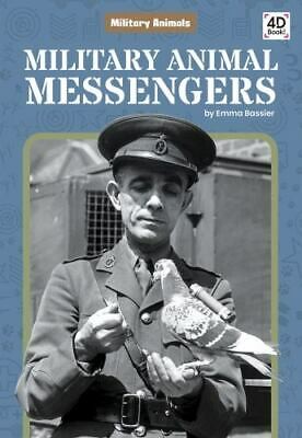 Military Animal Messengers by Emma Bassier cover