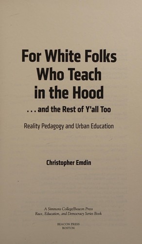 For White folks who teach in the hood ... and the rest of y'all too