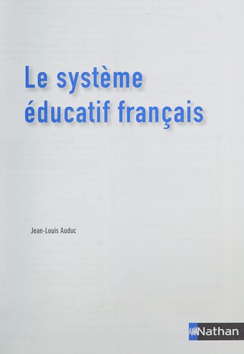 Le système éducatif français by Jean-Louis Auduc cover