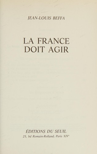La France doit agir by Jean-Louis Beffa cover