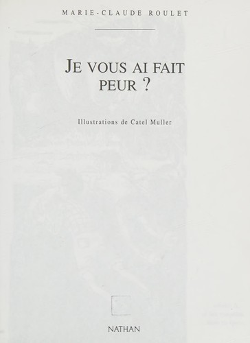 Je vous ai fait peur?