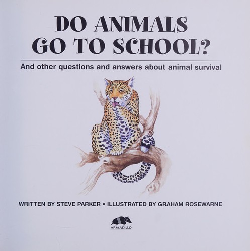 Do Animals Go to School? by Steve Parker, Graham Rosewarne cover