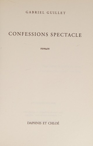Confessions spectacle by Gabriel Guillet cover