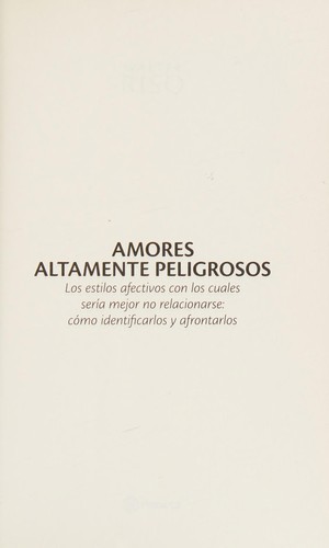 Amores altamente peligrosos