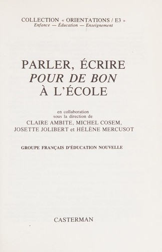 Parler, écrire pour de bon à l'école by Groupe français d'éducation nouvelle. cover
