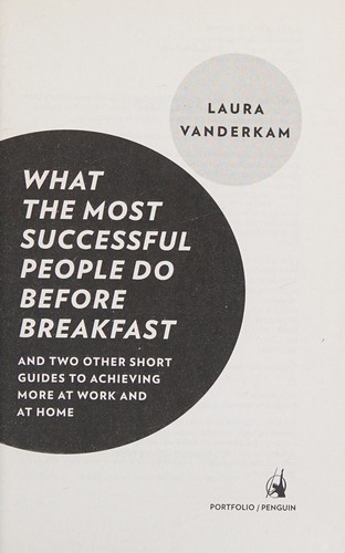 What the most successful people do before breakfast