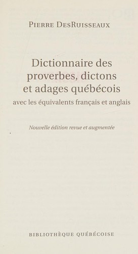 Dictionnaire des proverbes, dictons et adages québécois by Pierre DesRuisseaux cover