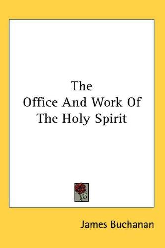 The Office and Work of the Holy Spirit