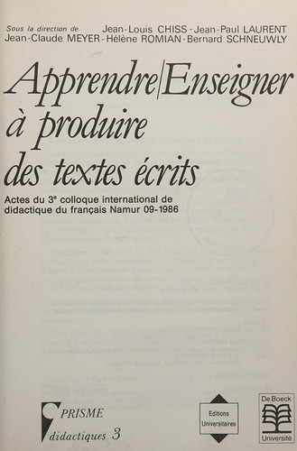 Apprendre/enseigner à produire des textes écrits by Colloque international de didactique du française (3e 1986 Namur,[France]) cover