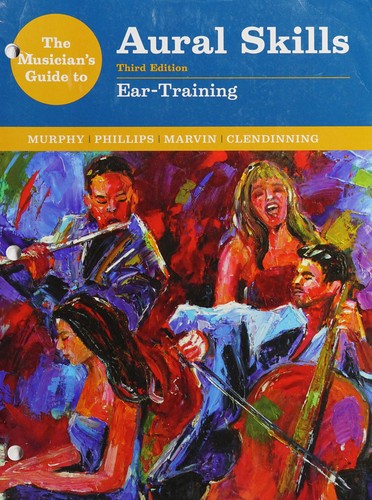 The Musician's Guide to Aural Skills