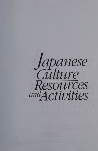 Japanese Culture Resources And Activities by Karan Chandler cover
