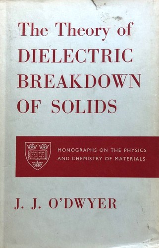 The theory of dielectric breakdown of solids