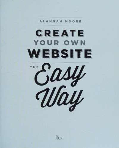 Create Your Own Website the Easy Way