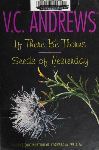 Dollanganger Family Series (If There Be Thorns / Seeds of Yesterday)