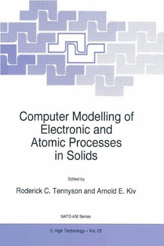 Computer modelling of electronic and atomic processes in solids
