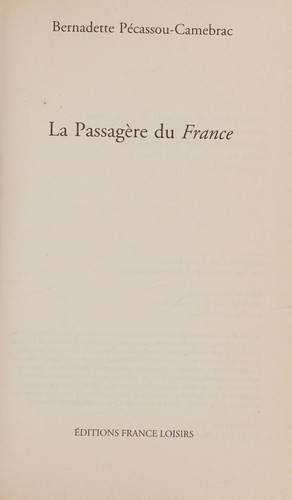La passagère du "France" by Bernadette Pécassou-Camebrac cover