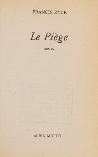 Le Piège by Francis Ryck cover