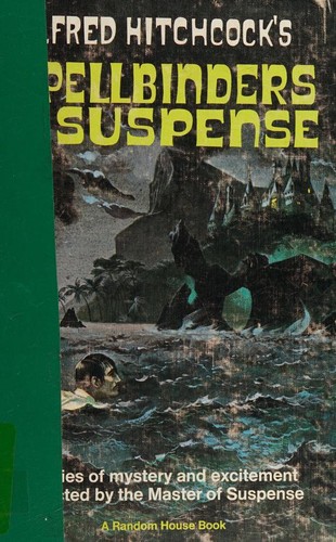 Alfred Hitchcock’s Spellbinders in Suspense