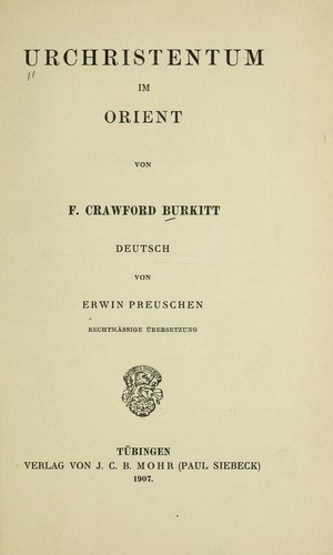 Urchristentum im Orient ... Deutsch von Erwin Preuschen by F. Crawford Burkitt cover
