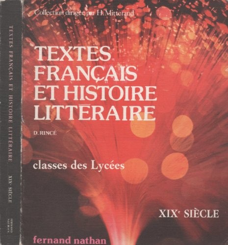 Textes français et histoire littéraire - XIXe siècle by Henri Mitterand, D. Rincé, R. Horville, A. Pagès cover