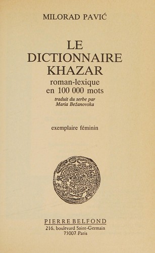 Le dictionnaire khazar : roman-lexique by Milorad Pavic cover