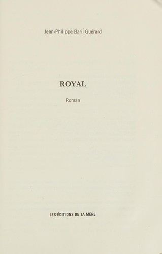 Royal by Jean-Philippe Baril Guérard cover