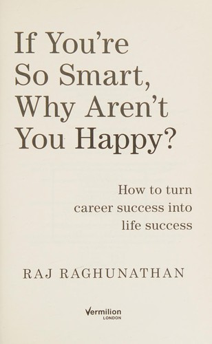 If you're so smart, why aren't you happy?