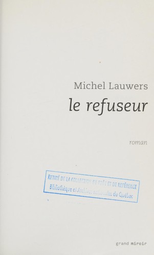 Le refuseur by Michel Lauwers cover
