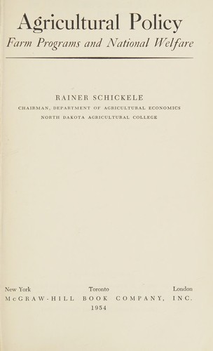 Agricultural Policy, Farm Programs and National Welfare